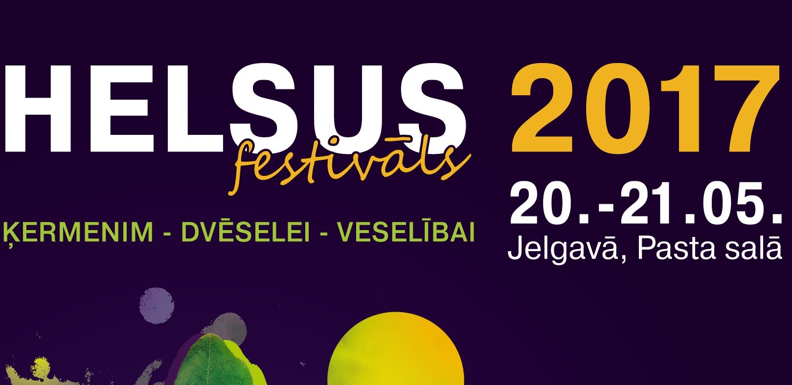Festivāls HELSUS – Ķermenim, Dvēselei, Veselībai!